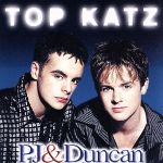 トップ・キャッツ [CD] PJ&ダンカン