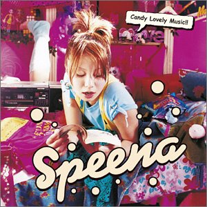 candy lovely music!!~胸のボタンがはじけて~ [CD] speena Robert S.Rans 森若香織 トム・ケリー 松本隆 冨田京子 千家和也 Paul H.Williams ビリー・スタインバーグ Roger S.Nichols; Peter H.Brown