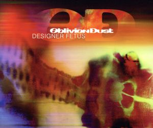 DESIGNER FETUS [CD] OBLIVION DUST; KEN LLOYD