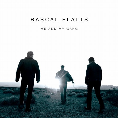 ミー・アンド・マイ・ギャング [CD] ラスカル・フラッツ