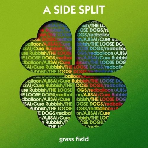 A SIDE SPLIT Vol.1~grass field~ [CD] A SIDE SPLIT(ザ・ルーズドッグス/redballoon/AJISAI/Cure Rubbish) ザ・ルーズドッグス Cure Rubbish AJISAI; redballoon