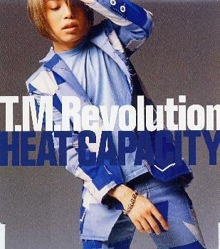 HEAT CAPACITY [CD] T.M.Revolution 井上秋緒 浅倉大介; T.M.Revolution