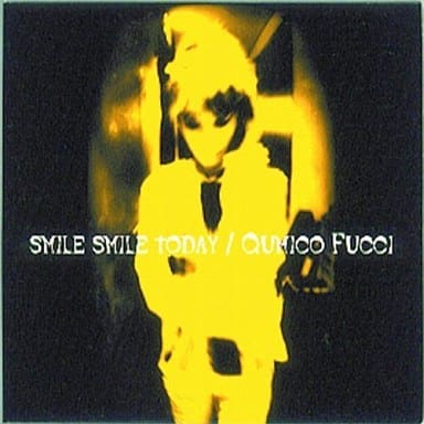 smile smile today [CD] 福士久美子