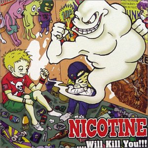...Will Kill You!!! [CD] NICOTINE