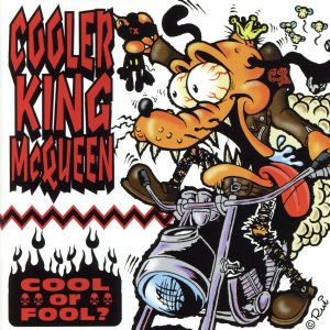 Cool or Fool [CD] COOLER KING McQUEEN