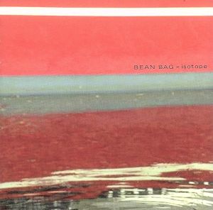 isotope [CD] BEAN BAG