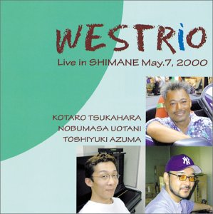 WESTRiO [CD] WESTRiO 塚原小太郎 魚谷のぶまさ 東敏之; 熱田修二