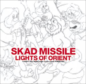 LIGHTS OF ORIENT [CD] SKAD MISSILE