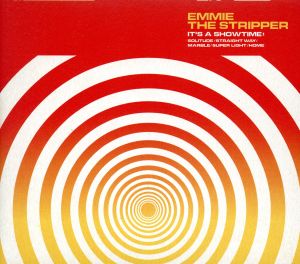 It’s a SHOWTIME [CD] Emmie the STRIPPER