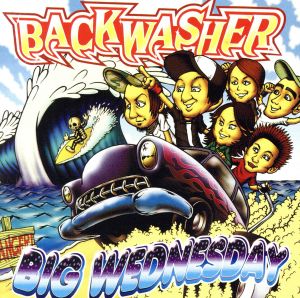 BIG WEDNESDAY [CD] BACKWASHER