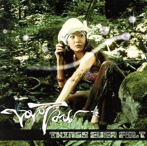 Things Ever Felt [CD] Vo Vo Tau