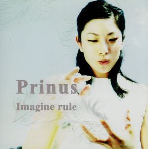 Imagine rule [CD] Prinus; Prinus
