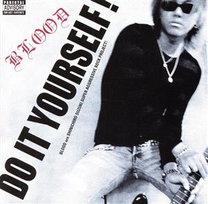 DO IT YOURSELF [CD] BLOOD