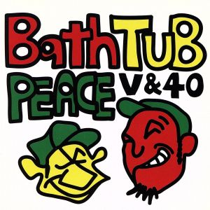 Bath TUB PEACE [CD] V & 40