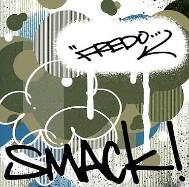 smack! [CD] FREDO