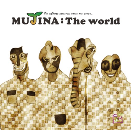 WORLD [CD] MUJINA RYUJI WOONAGI LOKU; MUJINA