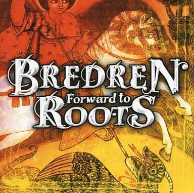 Forward to RooTs [CD] BREDREN