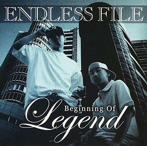 Beginning of Legend [CD] ENDLESS FILE AK-69 a.k.a.Kalassy Nikoff G.B.L.; CHISA