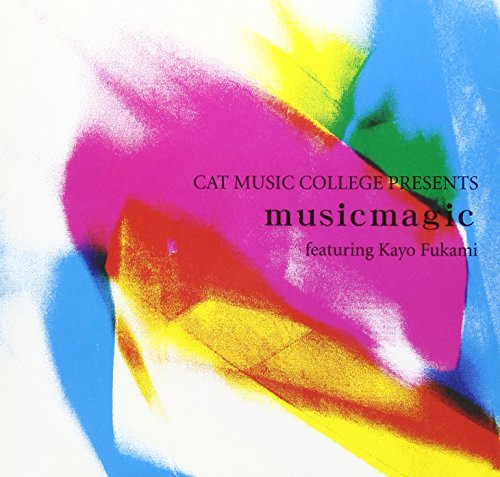 CAT presents Music Magic [CD] KAYO FUKAMI