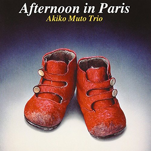 Afternoon in Paris [CD] Akiko Muto Trio