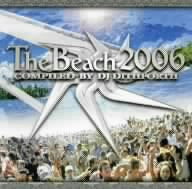 THE BEACH 2006 COMPILED BY DJ DITHFORTH(DVD付) [CD] DJ DITHFORTH MICHELE ADAMSON vs PERPLEX SPACE CAT BIZZARE BEAT HACKERS DYNAMIC BLACK & WHITE SHIFT SPACE BUDDHA; PERPLEX