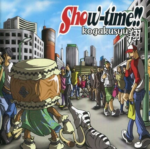 Show-time!! [CD] Kogakusyu 翔; Kogakusyu 翔