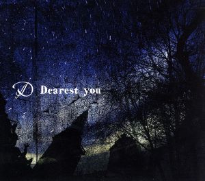 Dearest you(Special Limited Edition)(DVD付) [CD] D ASAGI; D