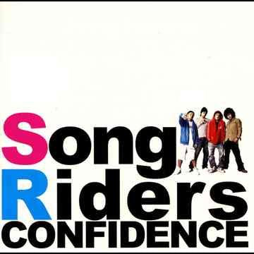 CONFIDENCE [CD] Song Riders