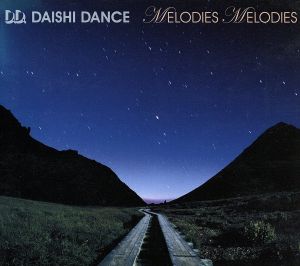 MELODIES MELODIES [CD] DAISHI DANCE