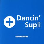 Dancin’ Supli Non-Stop 25 Dance Music [CD] オムニバス オージェイ・ドット・コム ヤンブー キャンディ クルーレス ボンバズ ロベルト・ブランコ&キャプテン・ジャック ワイルド・オーキッド クラッシュ・オン・クリスティー ソラナ; クレア