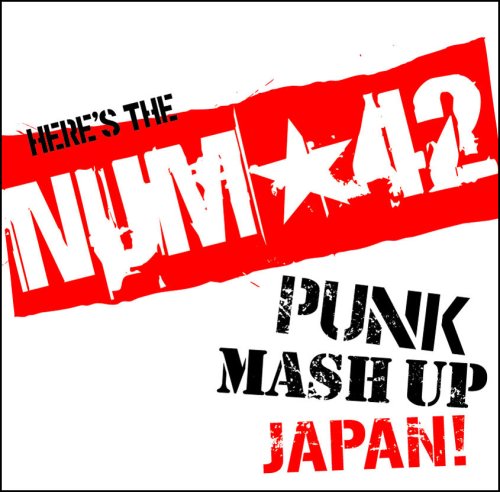 PUNK MASH UP JAPAN! [CD] NUM☆42