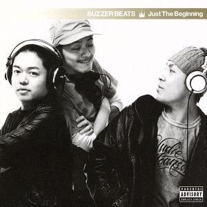 Just The Beginning [CD] BUZZER BEATS; BUZZER BEATS