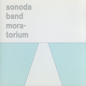 moratorium [CD] sonodaband; sonodaband