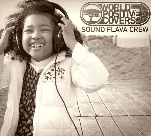 WORLD POSITIVE [CD] SOUND FLAVA CREW