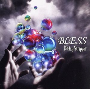 BLESS(DVD付A) [CD] DaizyStripper