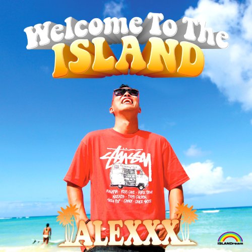 Welcome to the ISLAND<初回限定盤> [CD] ALEXXX