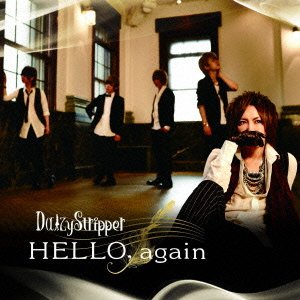 HELLO， again [初回限定盤] [CD] DaizyStripper