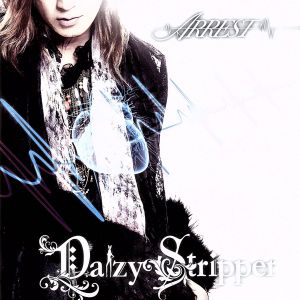 ARREST [A-TYPE] [CD] DaizyStripper