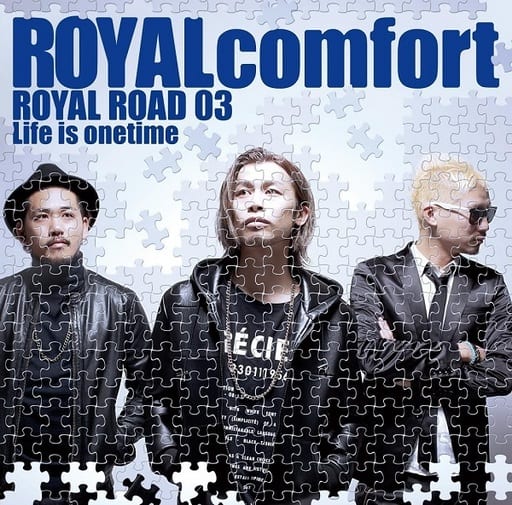 ROYAL ROAD 03 ~Life is onetime~ [CD] ROYALcomfort