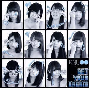 GET YOUR DREAM【TYPE-C】 [CD] KNU