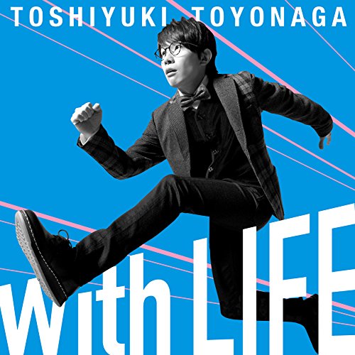 With LIFE[通常盤] [CD] 豊永利行
