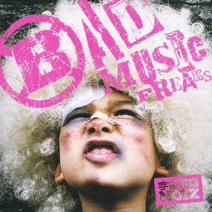 BAD MUSIC FREAKS [CD] 宇宙戦隊NOIZ; MASATO