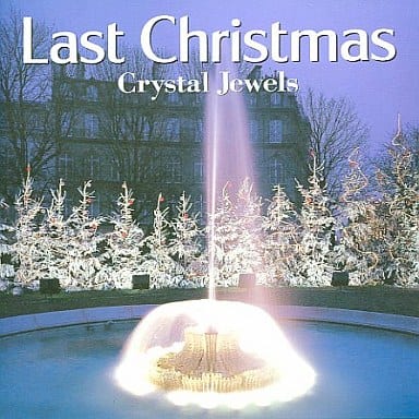 ラスト・クリスマス クリスタル・ジュエル [CD]
