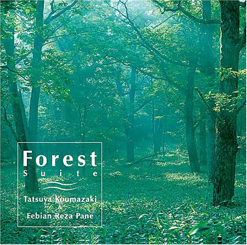 森の組曲 [CD] 小馬崎達也; フェビアン・レザ・パネ