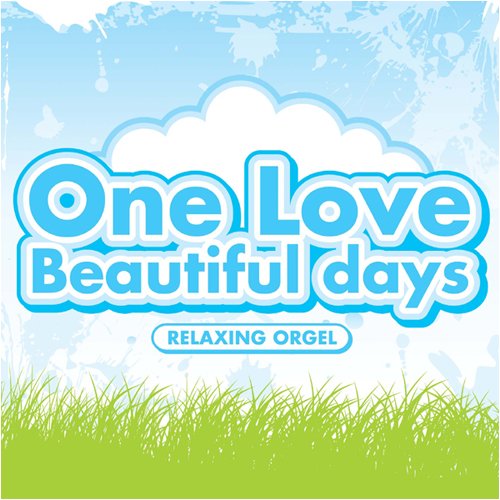 One Love/Beautiful days [CD] α波オルゴール