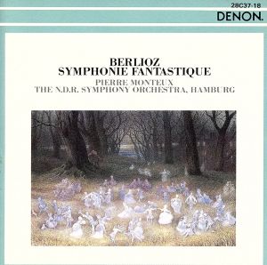 Symphonie Fatntastique: Pierre Monteux / The N.d.r.symphony Orchestra， Hamburg [CD] Berlioz ベルリオーズ