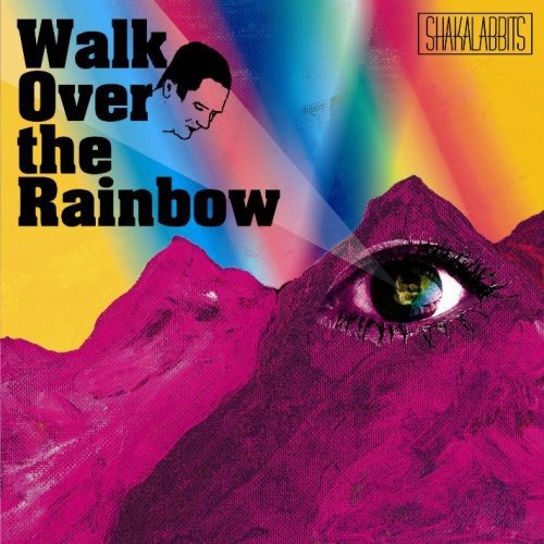 Walk Over the Rainbow [CD] SHAKALABBITS; シャカラビッツ