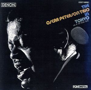 ラスト・ザ・トリオ～イン・トーキョー [CD] ジ・オスカー・ピーターソン・トリオ ミシェル・ドナード オスカー・ピーターソン; ルイ・ヘイズ
