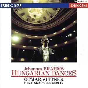 ブラームス:ハンガリー舞曲集 [CD] ベルリン・シュターツカペレ、 ブラームス、 スイトナー(オトマール); ベルリン・シュターツカペレ