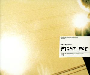 Fight for youright [CD] the PeteBest 田辺年男; 岡野ハジメ